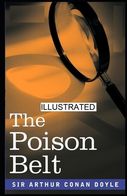 The Poison Belt Illustrated by Arthur Conan Doyle