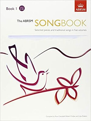 The ABRSM Songbook, Book 1: Selected Pieces and Traditional Songs in Five Volumes: Bk. 1 by Robert Forbes, Sophie Campbell