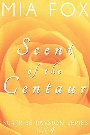 Scent of the Centaur by Mia Fox