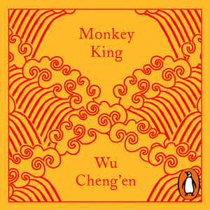Monkey: Journey to the West by Wu Ch'eng-En