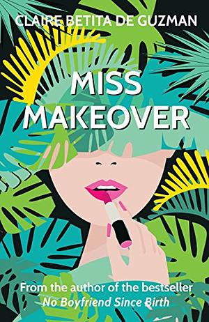 Miss Makeover by Claire Betita de Guzman