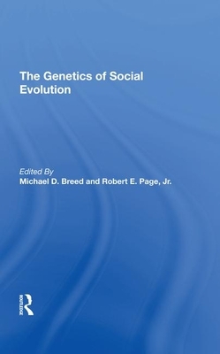 The Genetics of Social Evolution by Robert E. Page, Michael D. Breed