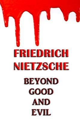 Beyond Good and Evil by Friedrich Nietzsche