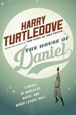 The House of Daniel by Harry Turtledove