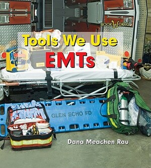 Emts by Dana Meachen Rau