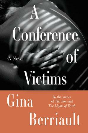 A Conference of Victims: A Novella by Gina Berriault