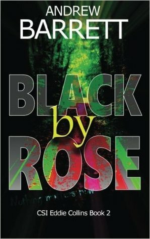 Black by Rose by Andrew Barrett
