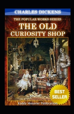 The Old Curiosity Shop Illustrated by Charles Dickens