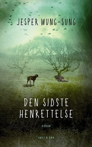 Den sidste henrettelse by Jesper Wung-Sung