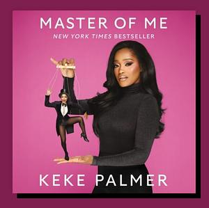 Master of Me by Keke Palmer