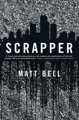 Scrapper by Matt Bell