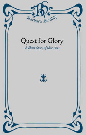 Quest For Glory by Barbara Hambly