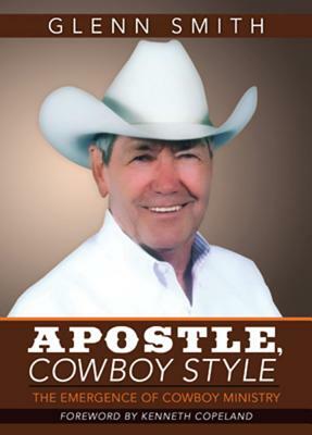 Apostle, Cowboy Style by Glenn Smith