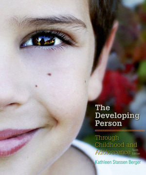 Developing Person Through Childhood and Adolescence 10 P & Launchpad for Berger's Developing Person Through Childhood and Adolescence 10e (Six Month O by Kathleen Stassen Berger