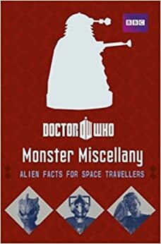 Doctor Who: Monster Miscellany by Justin Richards