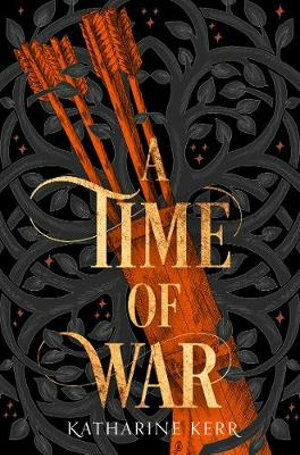 A Time of War by Katharine Kerr