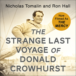 The Strange Last Voyage of Donald Crowhurst by Ron Hall, Nicholas Tomalin