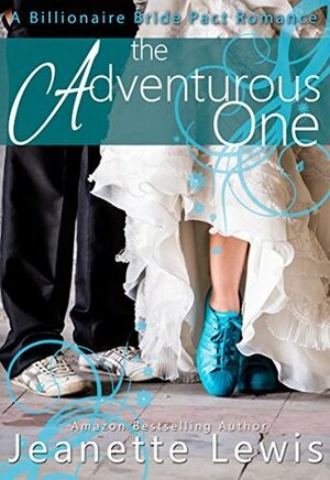 The Adventurous One by Jeanette Lewis