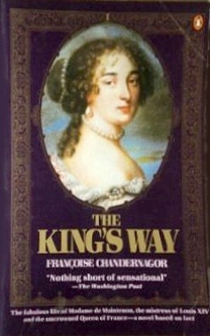 The King's Way by Françoise Chandernagor