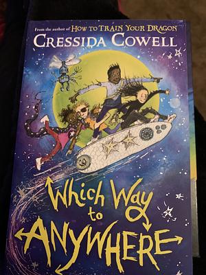 Which Way to Anywhere by Cressida Cowell