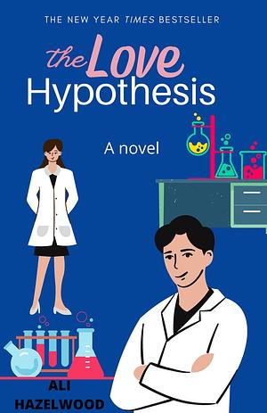 The Love Hypothesis by Ali Hazelwood