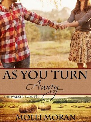 As You Turn Away by Molli Moran