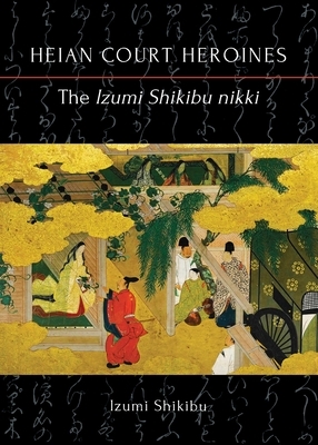 The Izumi Shikibu nikki by Izumi Shikibu
