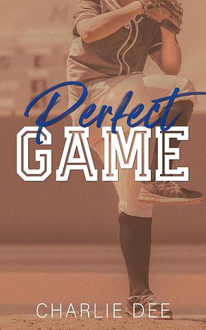 Perfect Game by Charlie Dee