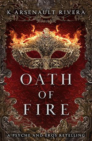 Oath of Fire by K. Arsenault Rivera