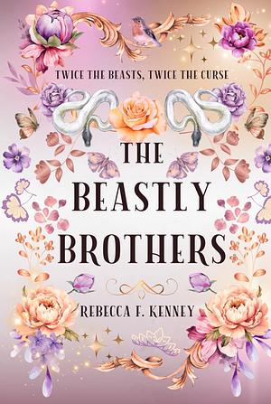 The Beastly Brothers by Rebecca F. Kenney