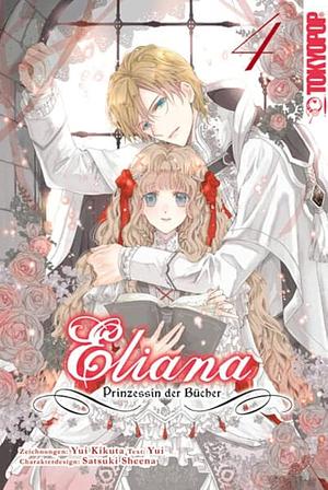 Eliana - Prinzessin der Bücher 04, Volume 4 by Yui, Yui Kikuta, Satsuki Sheena