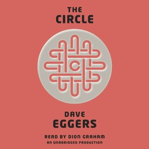 The Circle by Dave Eggers
