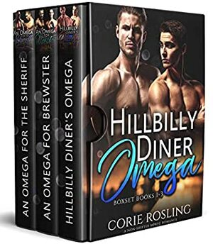 Hillbilly Diner Omega: Boxset Books 1-3 by Corie Rosling