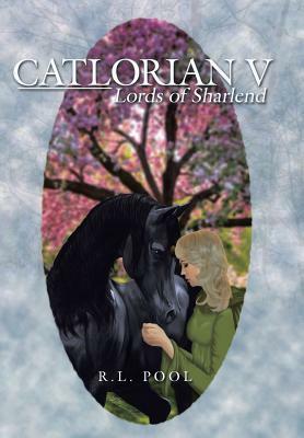 Catlorian V: Lords of Sharlend by R. L. Pool