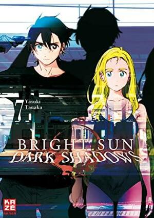 Bright Sun – Dark Shadows – Band 7 by Yasuki Tanaka