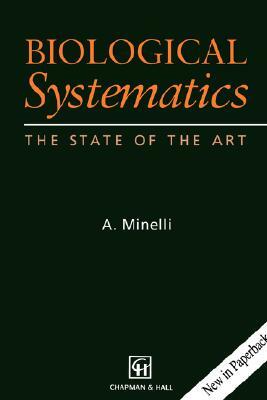 Biological Systematics: The State of the Art by Alessandro Minelli
