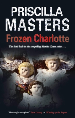 Frozen Charlotte by Priscilla Masters