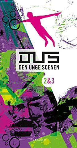 Den unge scenen (DUS) 1 & 2 by Rune Belsvik, Bryony Lavery, Fredrik Lyngås Pedersen, Sigmund Løvåsen, Chenjerai Hove, Bjørnar Lisether Teigen, Erlend Sandem, Kim Atle Hansen, Mark Ravenhill, Kate Pendry, Haddy Jatou N'jie, Gyrid Axe Øvsteng