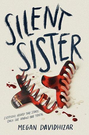 Silent Sister by Megan Davidhizar