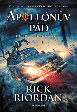 Hrobka nemrtvých by Rick Riordan