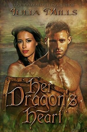 Her Dragon's Heart by Julia Mills