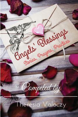 Angels' Blessings by Theresia Valoczy