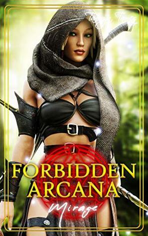 Forbidden Arcana: Mirage by Tamryn Tamer