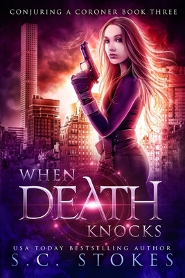 When Death Knocks by S.C. Stokes