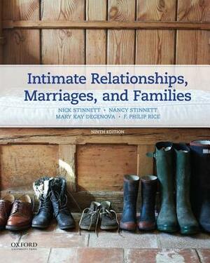 Intimate Relationships, Marriages, and Families by Nancy Stinnett, Nick Stinnett, Mary Kay Degenova