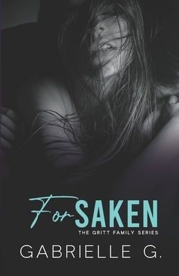 Forsaken: A Brother's Best Friend Romance by Gabrielle G