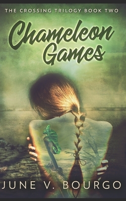 Chameleon Games: Trade Edition by June V. Bourgo