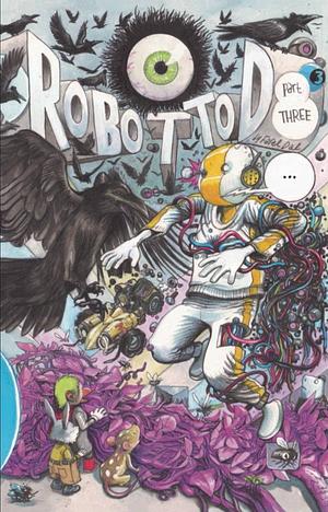 Robot Todd by Farel Dalrymple