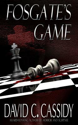 Fosgate's Game by David C. Cassidy