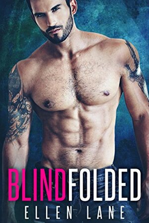 Blindfolded by Ellen Lane